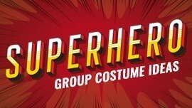 Ideas de disfraces de grupo de superhéroes